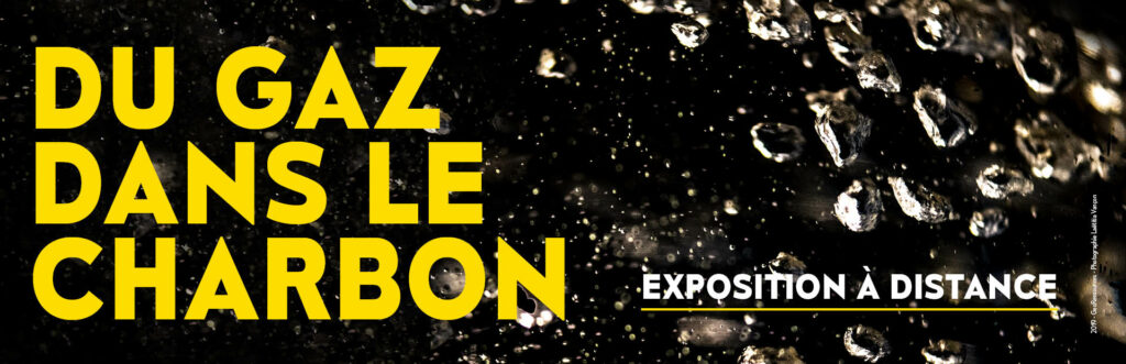 Exposition à distance Du gaz dans le charbon
